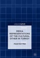 Media Representations of the Cultural Other in Turkey