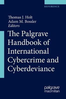 Palgrave Handbook of International Cybercrime and Cyberdeviance