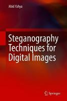Steganography Techniques for Digital Images