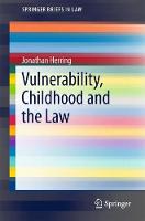 Vulnerability, Childhood and the Law