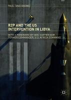 R2P and the US Intervention in Libya