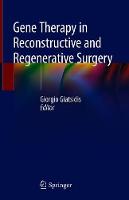Gene Therapy in Reconstructive and Regenerative Surgery