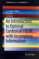 Introduction to Optimal Control of FBSDE with Incomplete Information