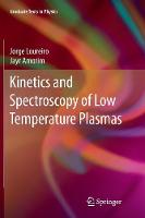 Kinetics and Spectroscopy of Low Temperature Plasmas