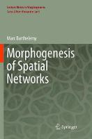 Morphogenesis of Spatial Networks