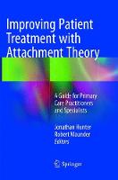 Improving Patient Treatment with Attachment Theory