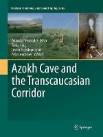Azokh Cave and the Transcaucasian Corridor