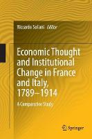 Economic Thought and Institutional Change in France and Italy, 1789-1914