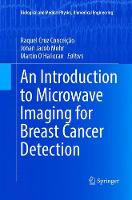 An Introduction to Microwave Imaging for Breast Cancer Detection
