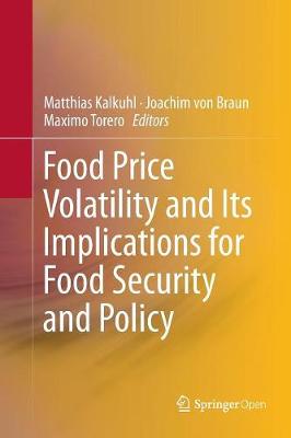 Food Price Volatility and Its Implications for Food Security and Policy