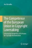 Competence of the European Union in Copyright Lawmaking