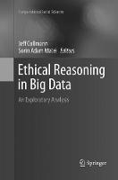 Ethical Reasoning in Big Data