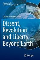 Dissent, Revolution and Liberty Beyond Earth