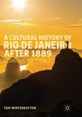 Cultural History of Rio de Janeiro after 1889
