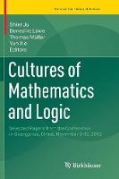 Cultures of Mathematics and Logic