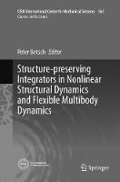 Structure-preserving Integrators in Nonlinear Structural Dynamics and Flexible Multibody Dynamics