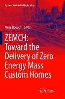 ZEMCH: Toward the Delivery of Zero Energy Mass Custom Homes