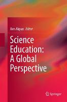 Science Education: A Global Perspective