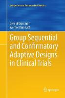 Group Sequential and Confirmatory Adaptive Designs in Clinical Trials