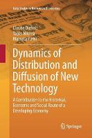 Dynamics of Distribution and Diffusion of New Technology