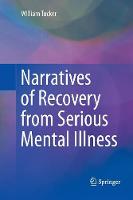 Narratives of Recovery from Serious Mental Illness