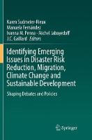 Identifying Emerging Issues in Disaster Risk Reduction, Migration, Climate Change and Sustainable Development