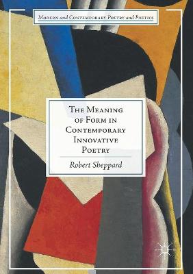 Meaning of Form in Contemporary Innovative Poetry