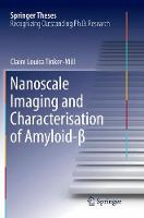 Nanoscale Imaging and Characterisation of Amyloid-?