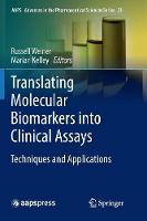 Translating Molecular Biomarkers into Clinical Assays