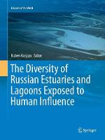 Diversity of Russian Estuaries and Lagoons Exposed to Human Influence