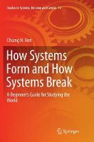 How Systems Form and How Systems Break