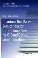 Quantum-Dot-Based Semiconductor Optical Amplifiers for O-Band Optical Communication