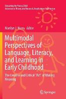 Multimodal Perspectives of Language, Literacy, and Learning in Early Childhood