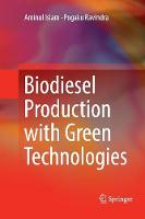 Biodiesel Production with Green Technologies