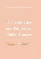 Aesthetics and Politics of Global Hunger