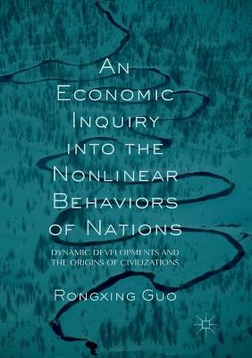 Economic Inquiry into the Nonlinear Behaviors of Nations