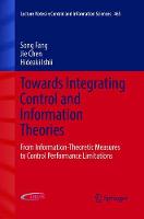Towards Integrating Control and Information Theories