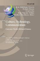 Culture, Technology, Communication. Common World, Different Futures