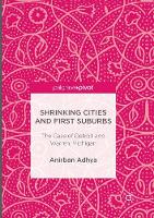 Shrinking Cities and First Suburbs