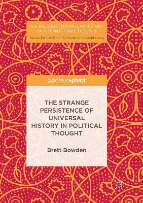 The Strange Persistence of Universal History in Political Thought