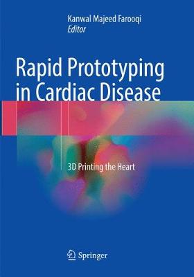 Rapid Prototyping in Cardiac Disease