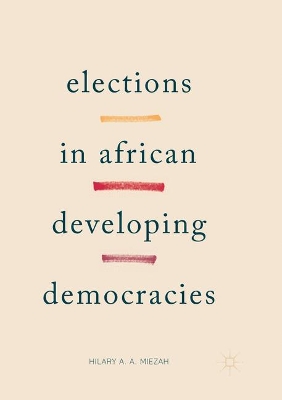 Elections in African Developing Democracies