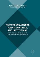 New Organizational Forms, Controls, and Institutions