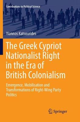 Greek Cypriot Nationalist Right in the Era of British Colonialism