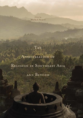 Appropriation of Religion in Southeast Asia and Beyond