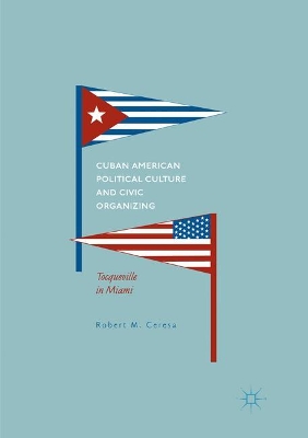 Cuban American Political Culture and Civic Organizing