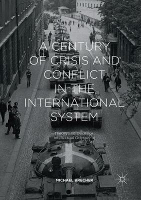 Century of Crisis and Conflict in the International System