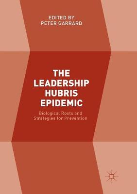 The Leadership Hubris Epidemic