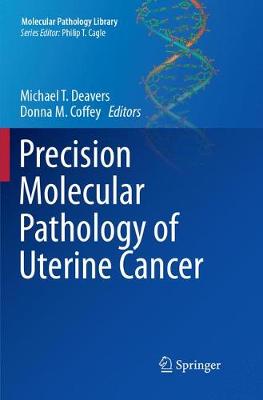 Precision Molecular Pathology of Uterine Cancer