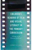 Children's Reading of Film and Visual Literacy in the Primary Curriculum